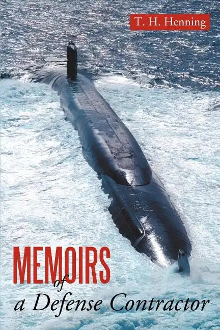 Memoirs of a Defense Contractor - Paperback