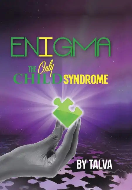 Enigma: The Only Child Syndrome - Hardcover