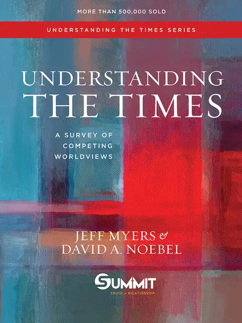 Understanding the Times: A Survey of Competing Worldviews Volume 2 - Hardcover
