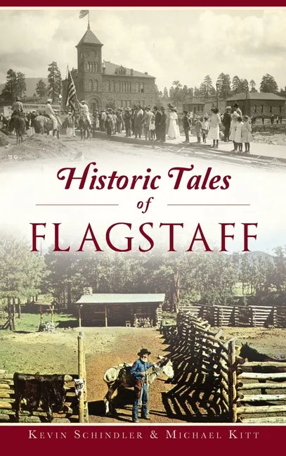 Historic Tales of Flagstaff - Hardcover