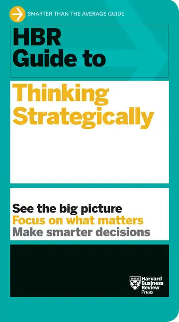 HBR Guide to Thinking Strategically (HBR Guide Series) - Hardcover