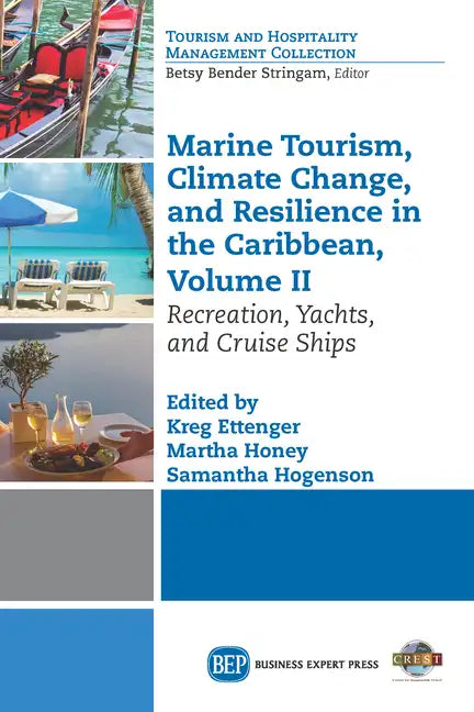 Marine Tourism, Climate Change, and Resilience in the Caribbean, Volume II: Recreation, Yachts, and Cruise Ships - Paperback