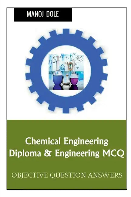 Chemical Engineering Diploma & Engineering MCQ - Paperback