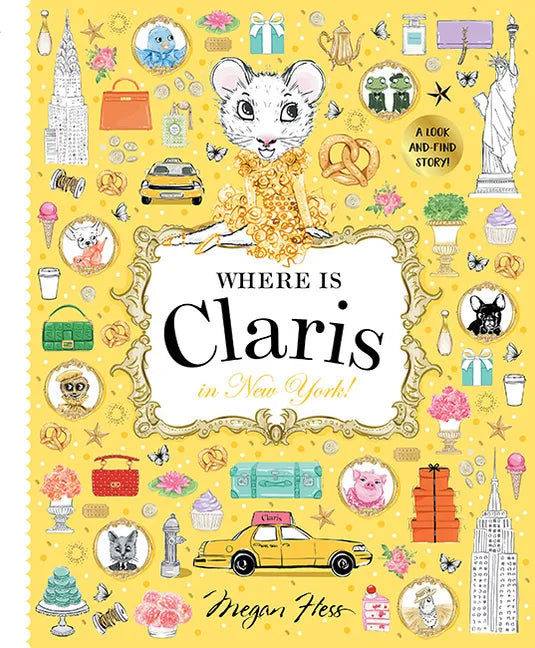 Where Is Claris in New York!: Claris: A Look-And-Find Story! - Hardcover