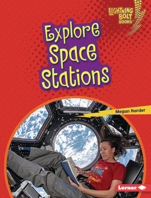 Explore Space Stations - Library Binding