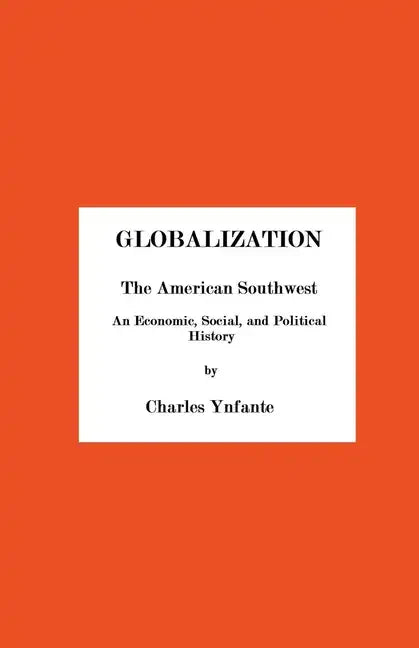 Globalization and the American Southwest - Paperback