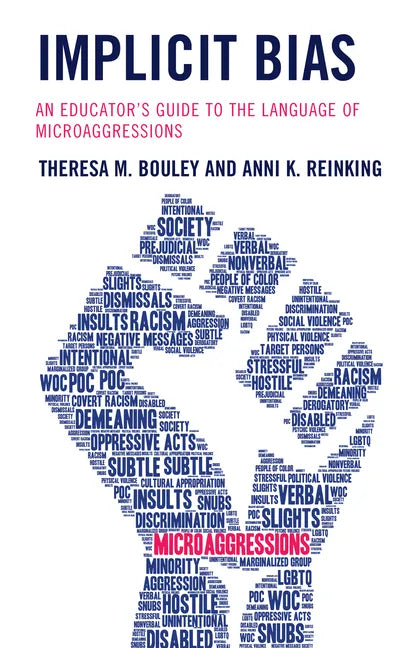 Implicit Bias: An Educator's Guide to the Language of Microaggressions - Paperback