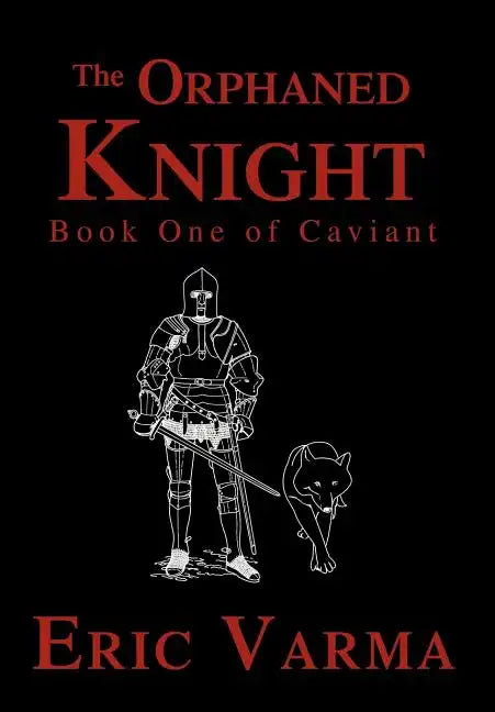 The Orphaned Knight: Book One of Caviant - Hardcover