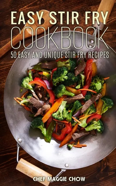 Easy Stir-Fry Cookbook - Paperback