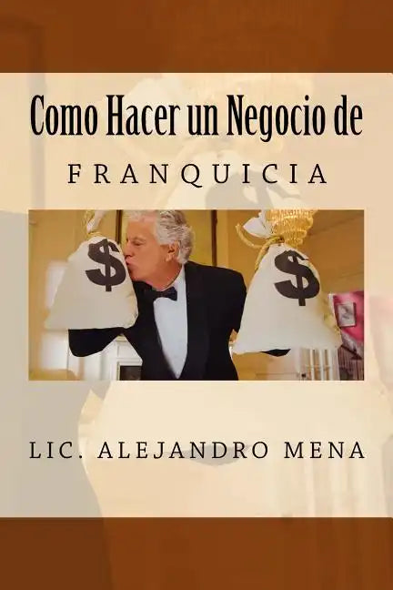 Como hacer un Negocio de Franquicia - Paperback