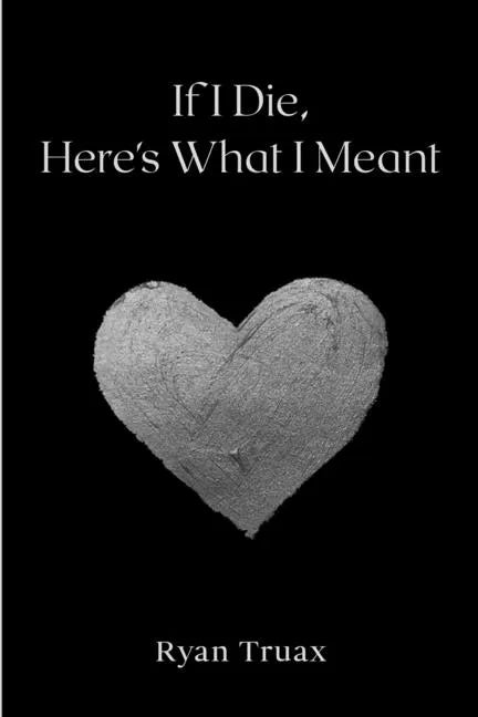 If I Die, Here's What I Meant - Paperback