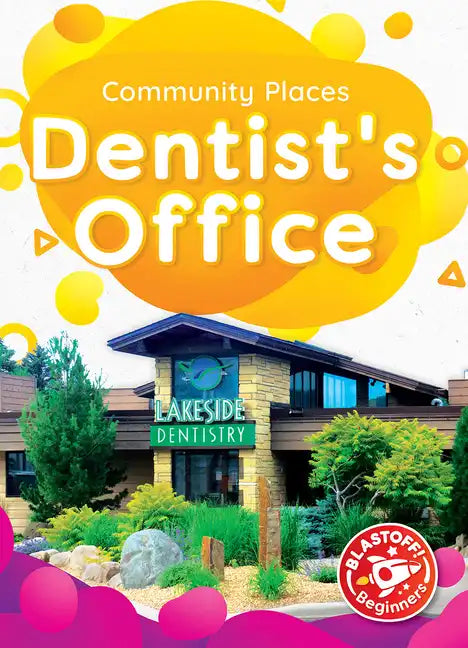 Dentist's Office - Library Binding