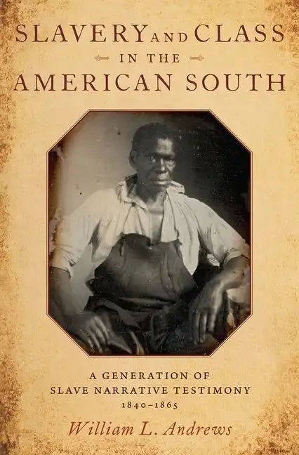 Slavery & Class in the American South C - Hardcover
