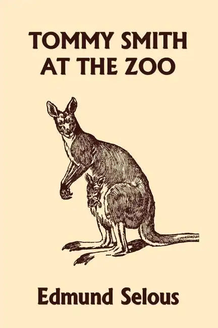 Tommy Smith at the Zoo (Yesterday's Classics) - Paperback