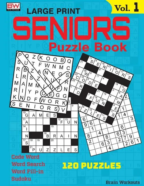 SENIORS Puzzle Book: 120 variety puzzles specially designed for adults - Paperback