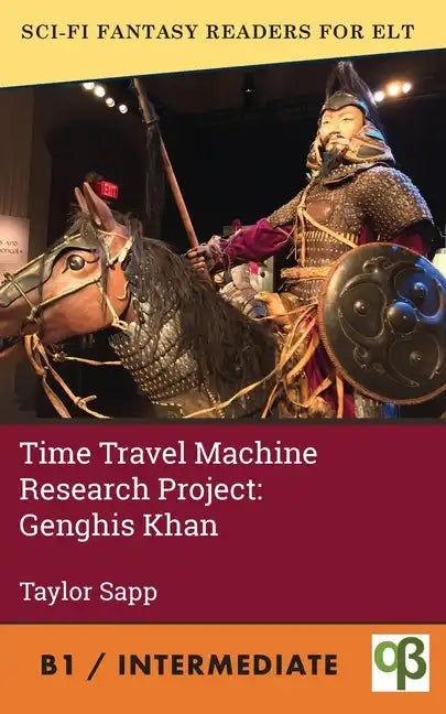 Time Travel Machine Research Project: Genghis Khan - Paperback