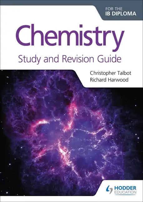 Chemistry for the IB Diploma Study and Revision Guide: Hodder Education Group - Paperback