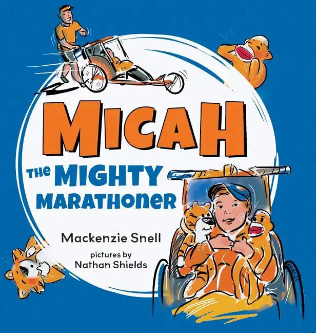 Mighty Micah the Marathoner - Hardcover