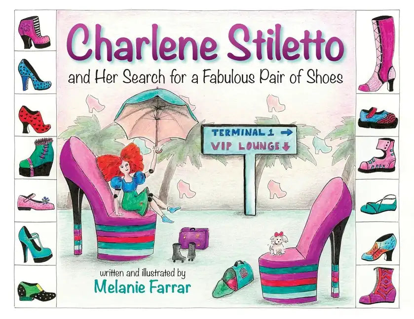 Charlene Stiletto and Her Search for a Fabulous Pair of Shoes - Paperback