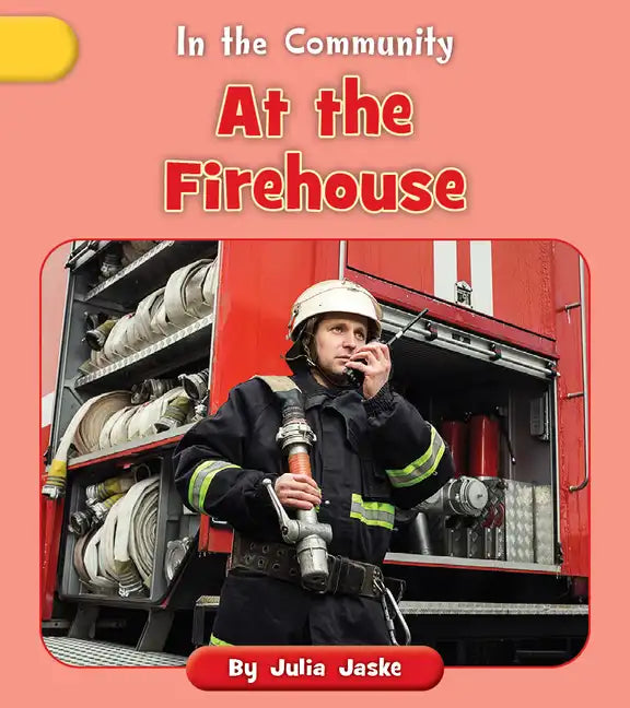 At the Firehouse - Paperback