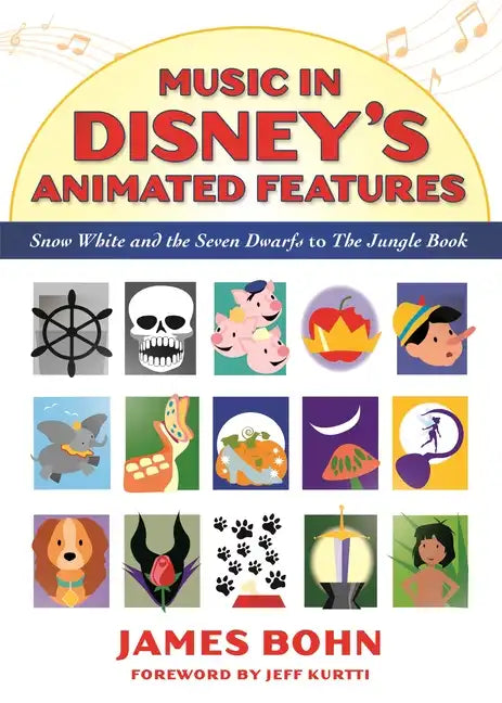 Music in Disney's Animated Features: Snow White and the Seven Dwarfs to the Jungle Book - Paperback