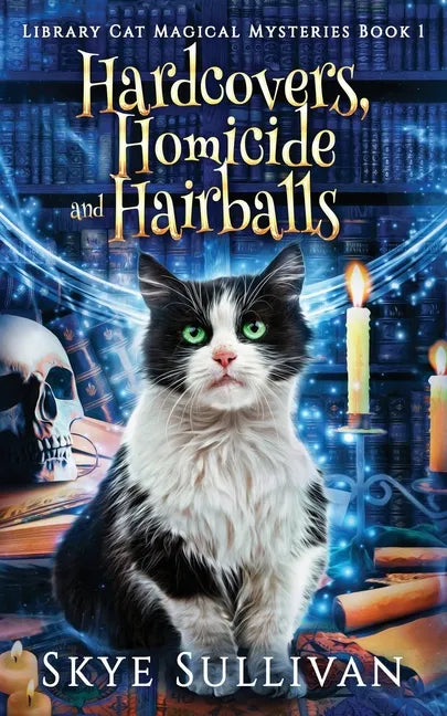 Hardcovers, Homicide and Hairballs: A Paranormal Cozy Mystery (Library Cat Magical Mysteries Book 1) - Paperback