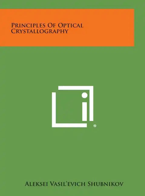 Principles of Optical Crystallography - Hardcover