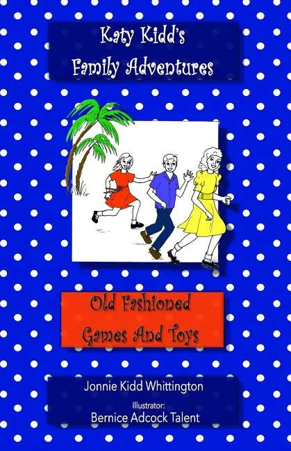 Old Fashioned Games and Toys - Paperback
