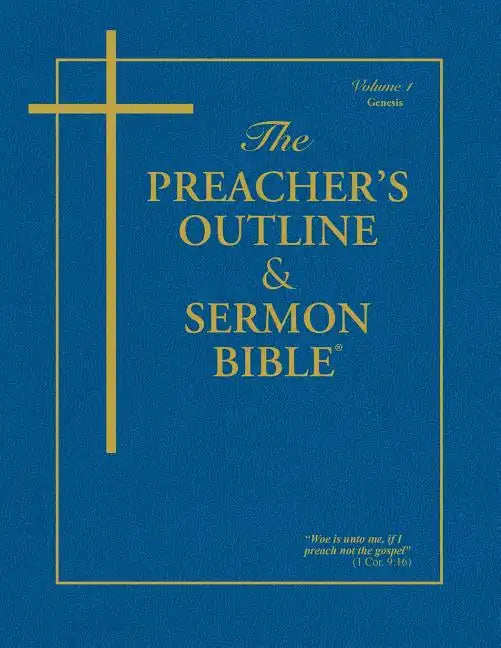 Preacher's Outline & Sermon Bible-KJV-Genesis 1: Chapters 1-11 - Paperback