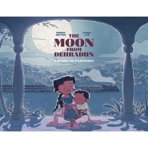 The Moon from Dehradun: A Story of Partition - Hardcover