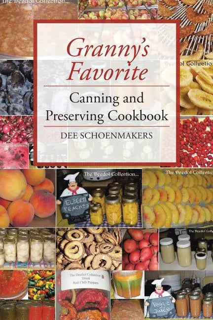 Granny's Favorite Canning and Preserving Cookbook - Paperback