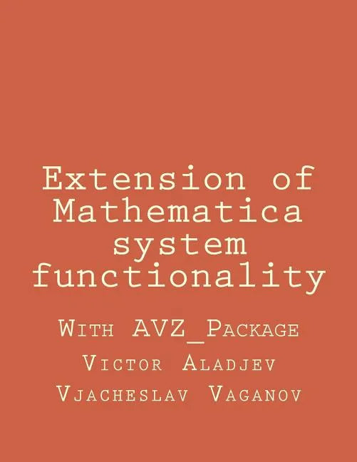 Extension of Mathematica system functionality - Paperback
