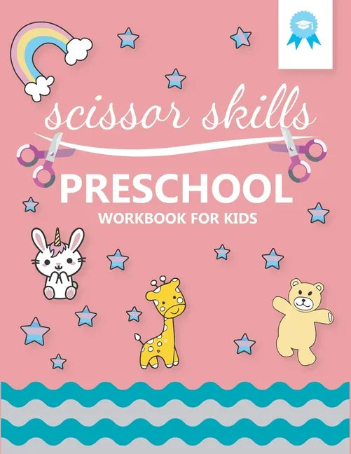scissor skills preschool workbook for kids: My First Cutting - Preschool Activity Book For Kids - fine Motor Skills activities book for preschool and - Paperback