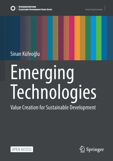 Emerging Technologies: Value Creation for Sustainable Development - Paperback