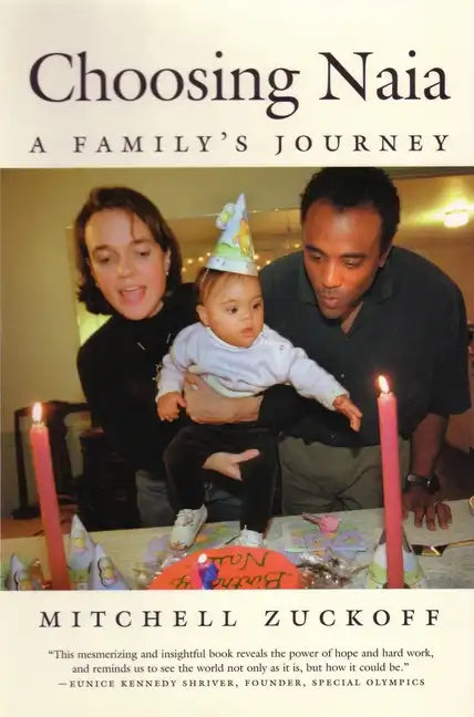 Choosing Naia: A Family's Journey - Paperback