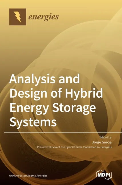 Analysis and Design of Hybrid Energy Storage Systems - Hardcover
