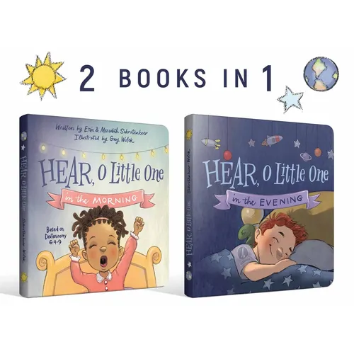 Hear, O Little One: In the Morning and in the Evening - Board Book