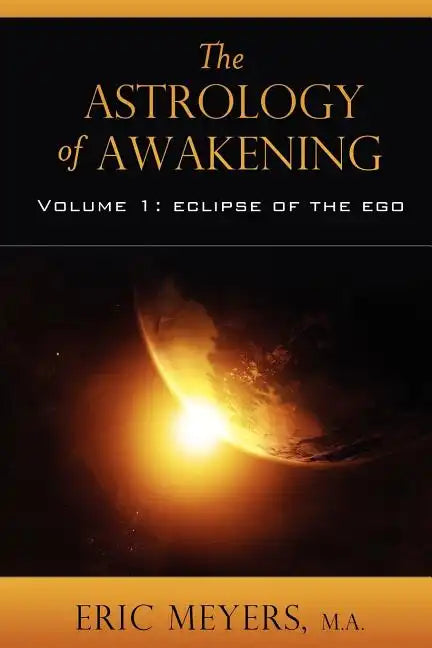 The Astrology of Awakening - Paperback