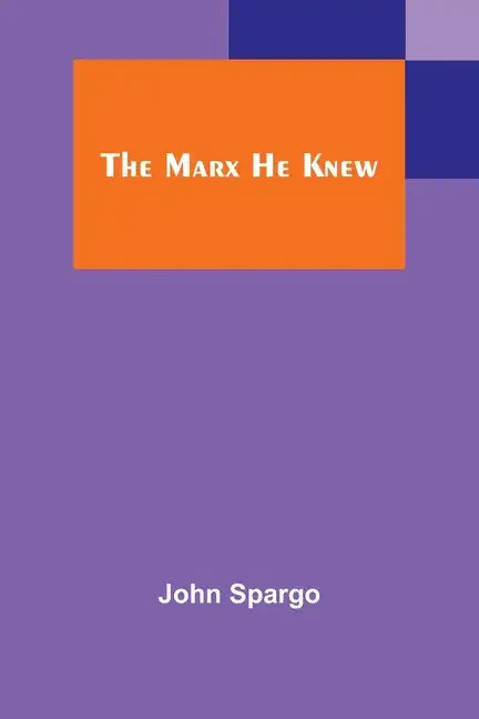 The Marx He Knew - Paperback