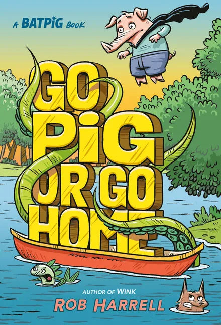 Batpig: Go Pig or Go Home - Hardcover