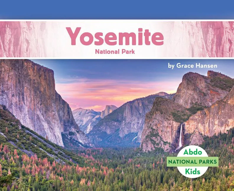 Yosemite National Park - Library Binding