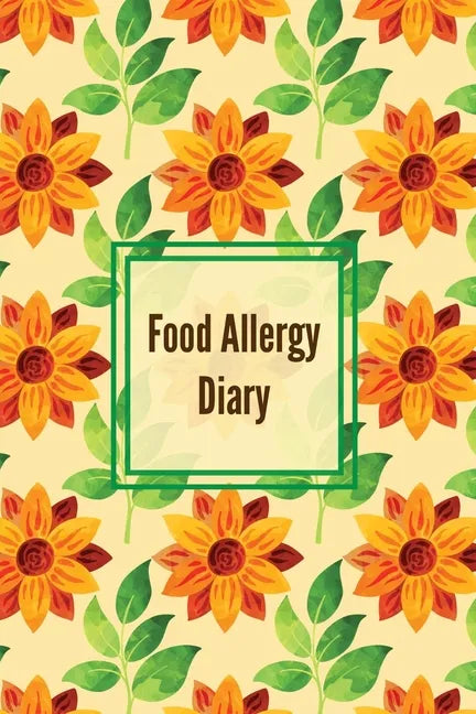 Food Allergy Diary: Daily Log & Track Symptoms, Allergies Tracker, Book, Record Symptom, Sensitivities Journal - Paperback