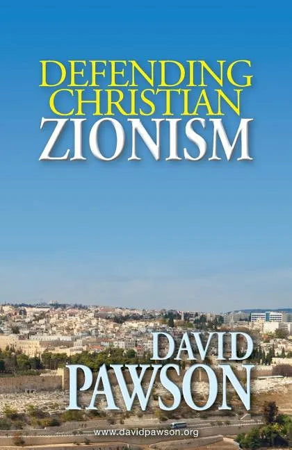 Defending Christian Zionism - Paperback