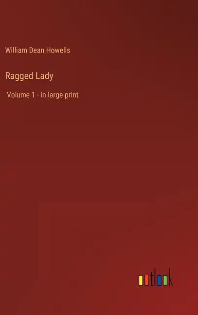 Ragged Lady: Volume 1 - in large print - Hardcover