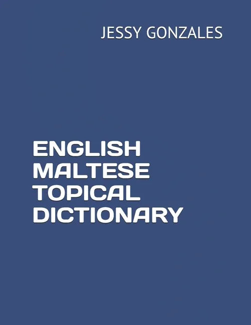 English Maltese Topical Dictionary - Paperback