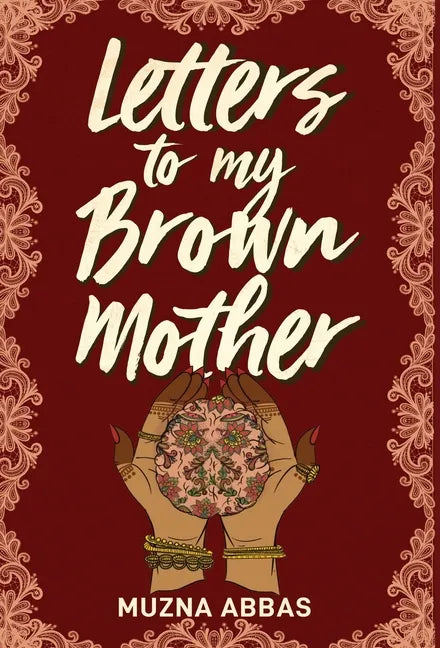 Letters to My Brown Mother: Stories of Mental Health - Hardcover