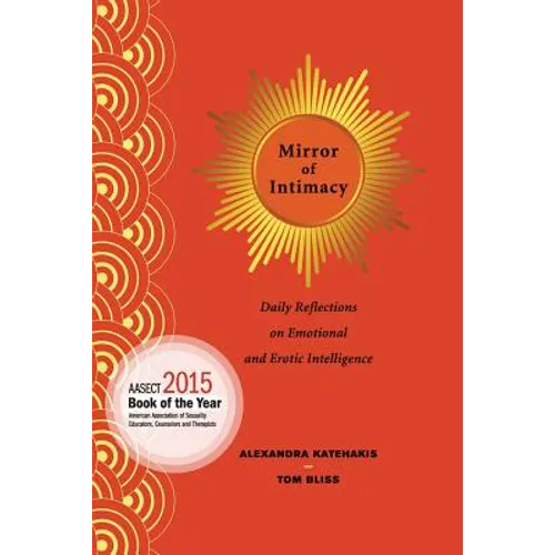 Mirror of Intimacy: Daily Reflections on Emotional and Erotic Intelligence - Paperback