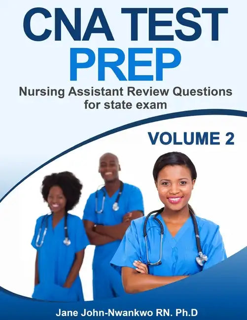 CNA Test Prep: Nursing Assistant Review Questions for State Exam Vol 2 - Paperback