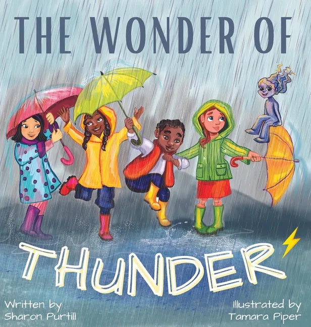 The Wonder Of Thunder: Lessons From A Thunderstorm - Hardcover