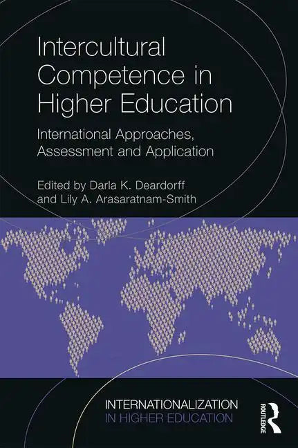 Intercultural Competence in Higher Education: International Approaches, Assessment and Application - Paperback